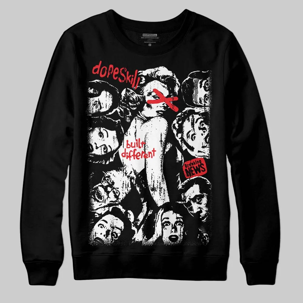 Black and White Collection DopeSkill Sweatshirt Built Different Graphic sold by DopeSkill