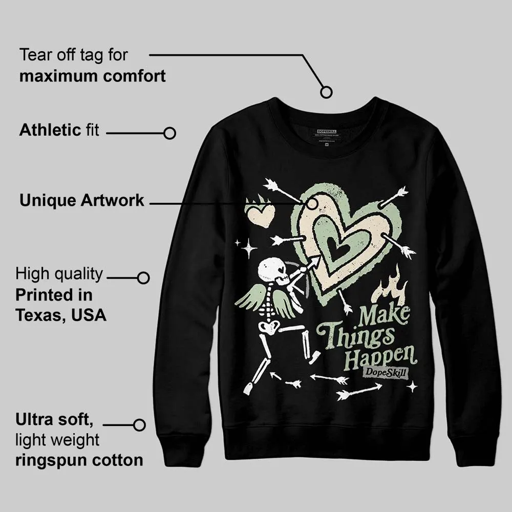 Seafoam 4s 2025 DopeSkill Sweatshirt Make Things Happen Graphic sold by DopeSkill product image thumbnail 3