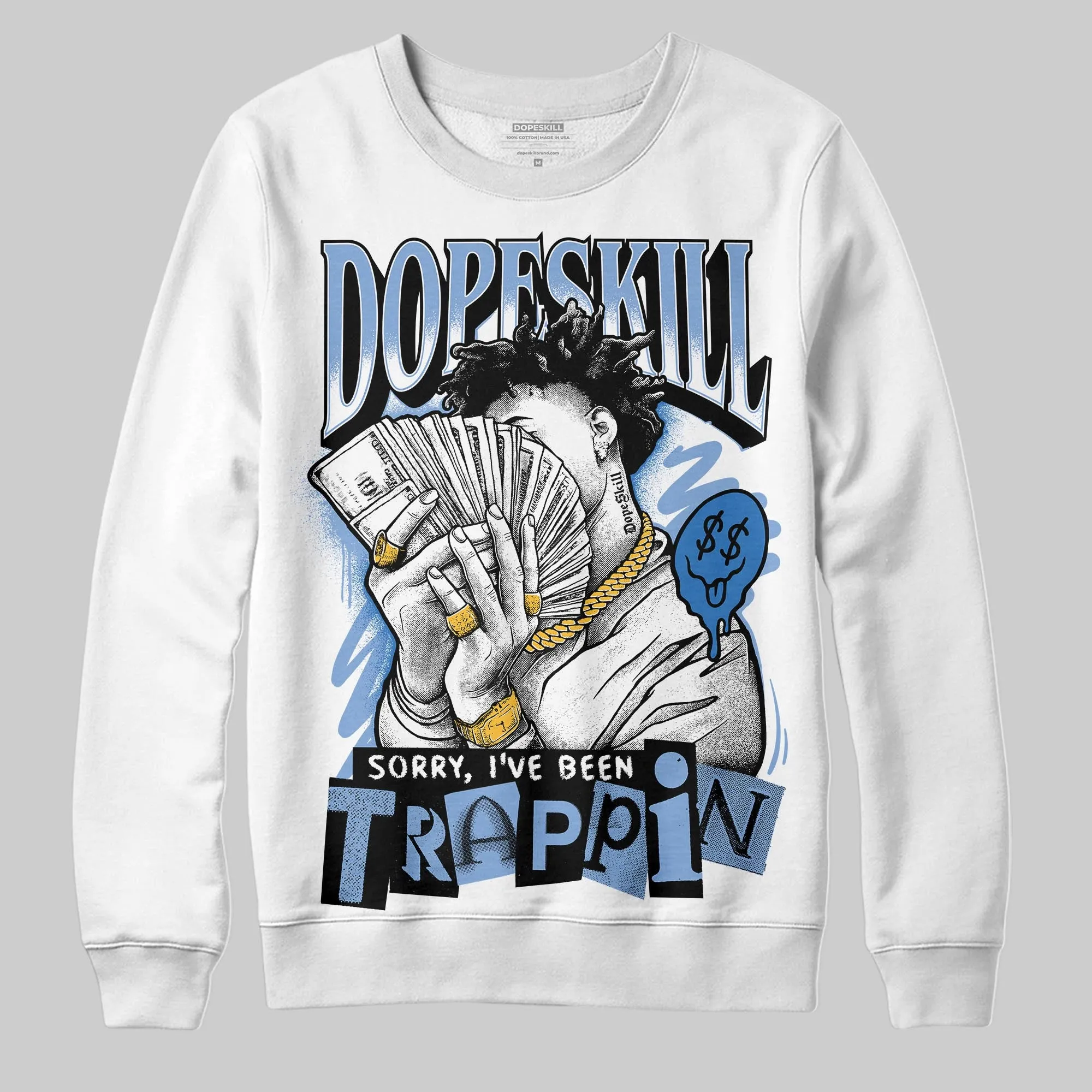 Forget Me Not 4s DopeSkill Sweatshirt Sorry I've Been Trappin Graphic sold by DopeSkill