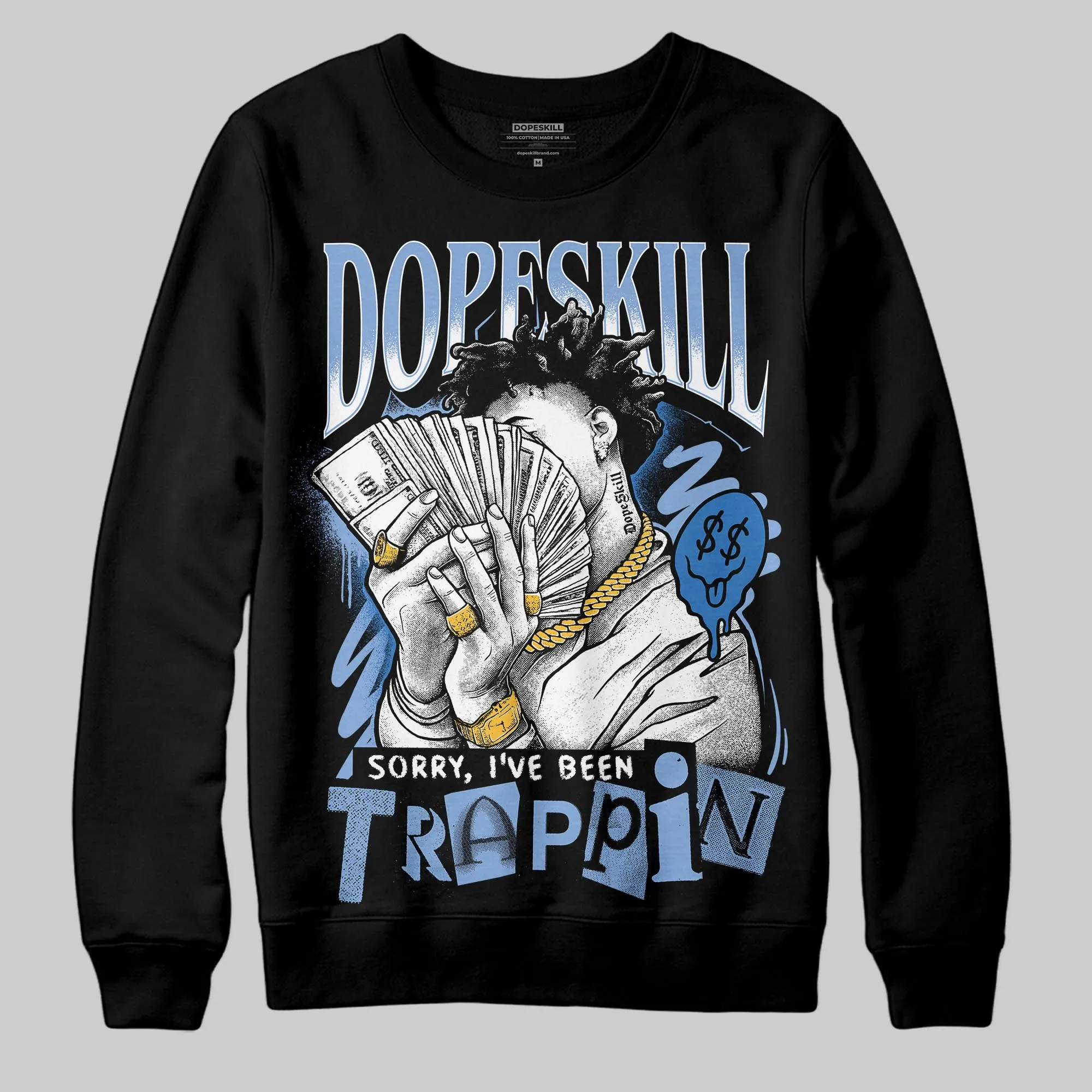 Forget Me Not 4s DopeSkill Sweatshirt Sorry I've Been Trappin Graphic sold by DopeSkill product image thumbnail 2