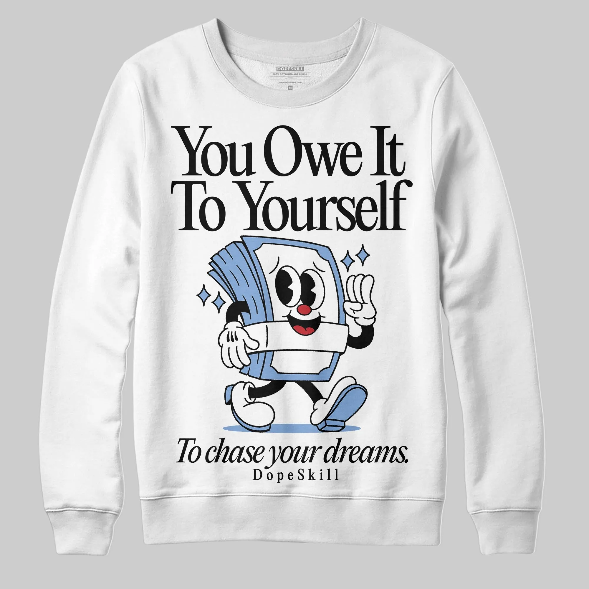 Forget Me Not 4s DopeSkill Sweatshirt Owe It To Yourself Graphic sold by DopeSkill