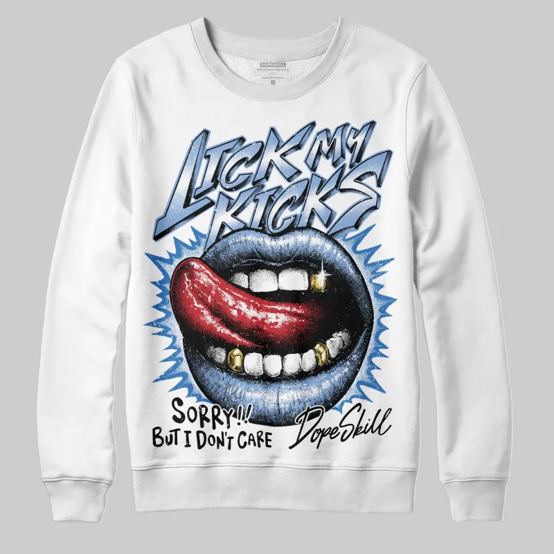 Forget Me Not 4s DopeSkill Sweatshirt Lick My Kicks Graphic sold by DopeSkill