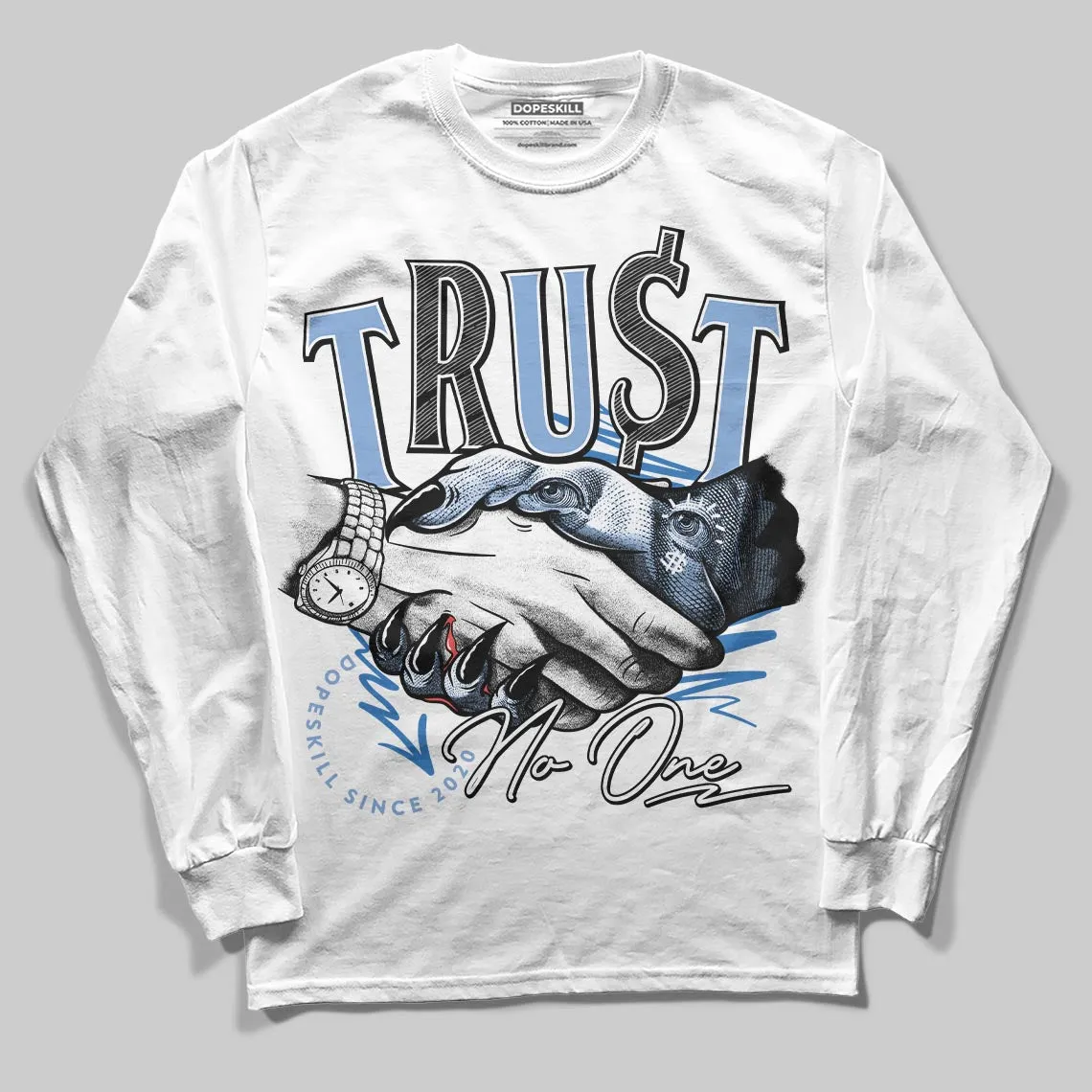 Forget Me Not 4s DopeSkill Long Sleeve T-Shirt Trust No One Graphic sold by DopeSkill