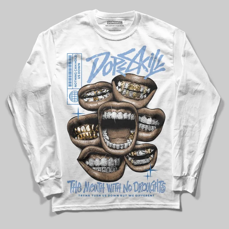 Forget Me Not 4s DopeSkill Long Sleeve T-Shirt The Mouth With No Droughts Graphic sold by DopeSkill