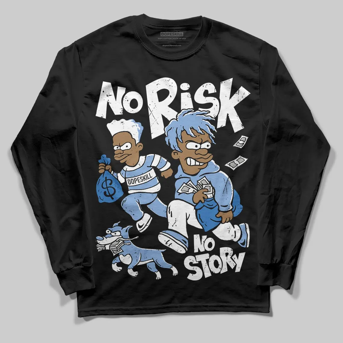 Forget Me Not 4s DopeSkill Long Sleeve T-Shirt No Risk No Story Graphic sold by DopeSkill product image thumbnail 2