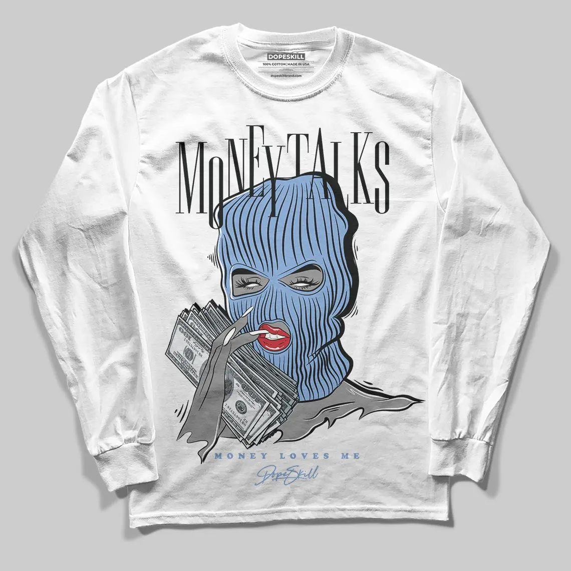 Forget Me Not 4s DopeSkill Long Sleeve T-Shirt Money Talks Graphic sold by DopeSkill