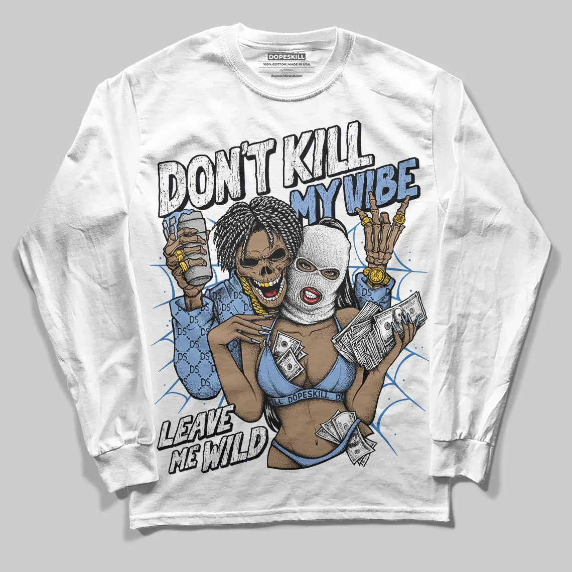 Forget Me Not 4s DopeSkill Long Sleeve T-Shirt Don't Kill My Vibe Graphic sold by DopeSkill