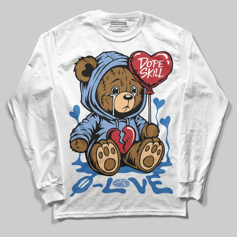 Forget Me Not 4s DopeSkill Long Sleeve T-Shirt Broken Bear Graphic sold by DopeSkill