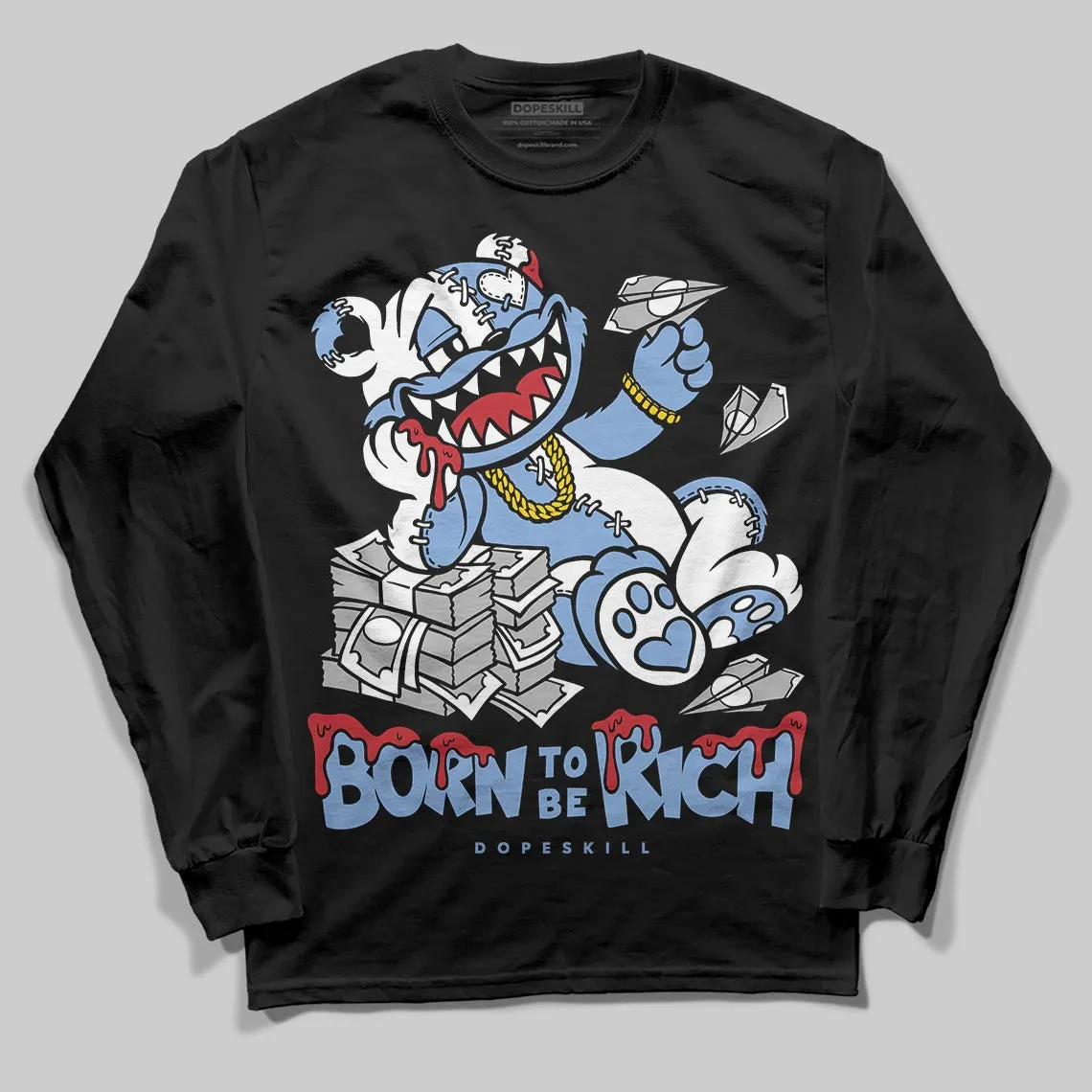 Forget Me Not 4s DopeSkill Long Sleeve T-Shirt Born To Be Rich Graphic sold by DopeSkill product image thumbnail 2