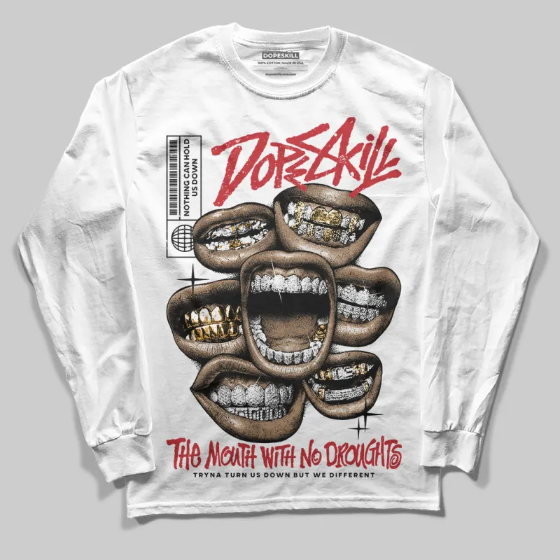 Bred 11s DopeSkill Long Sleeve T-Shirt The Mouth With No Droughts Graphic sold by DopeSkill