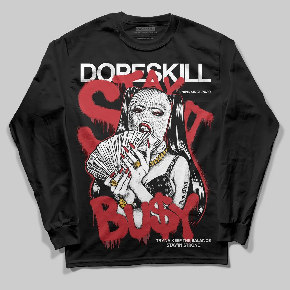 Bred 11s DopeSkill Long Sleeve T-Shirt Stay It Busy Graphic sold by DopeSkill product image thumbnail 2