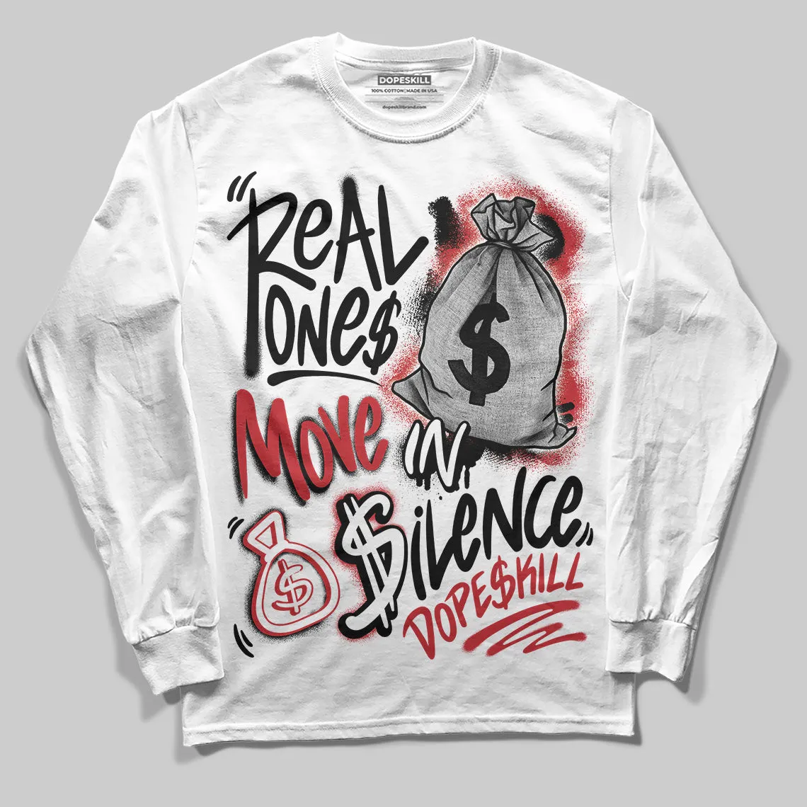 Bred 11s DopeSkill Long Sleeve T-Shirt Real Ones Move In Silence Graphic sold by DopeSkill