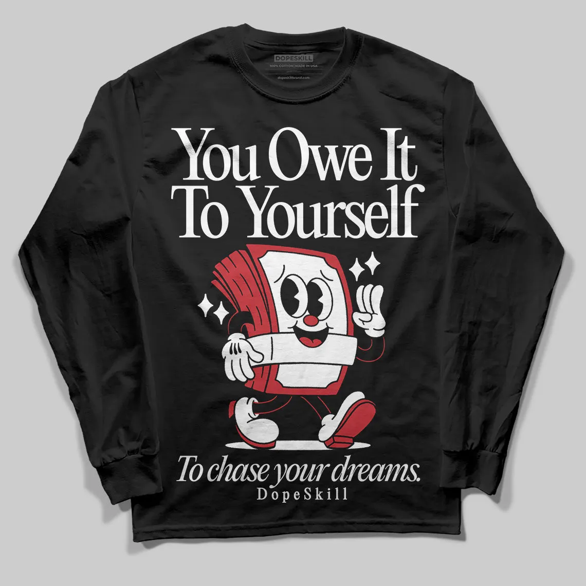 Bred 11s DopeSkill Long Sleeve T-Shirt Owe It To Yourself Graphic sold by DopeSkill product image thumbnail 2