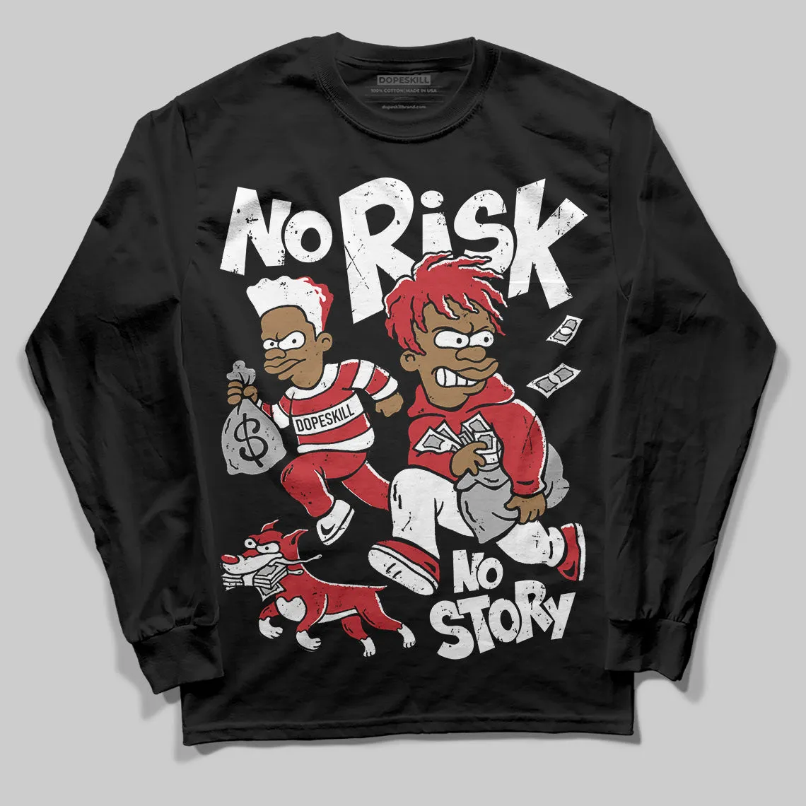 Bred 11s DopeSkill Long Sleeve T-Shirt No Risk No Story Graphic sold by DopeSkill product image thumbnail 2