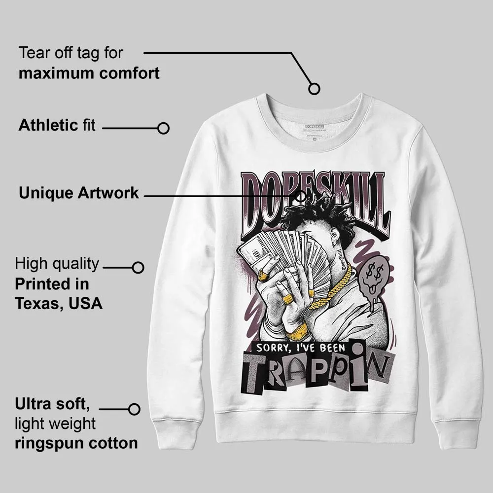 A Ma Maniere x Air 5s DopeSkill Sweatshirt Sorry I've Been Trappin Graphic sold by DopeSkill product image thumbnail 3