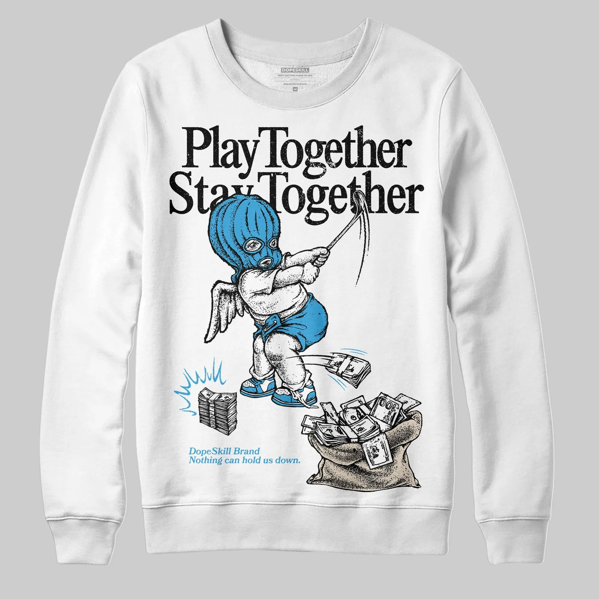 UNC Reimagined 1s DopeSkill Sweatshirt Play together, Stay together Graphic sold by DopeSkill
