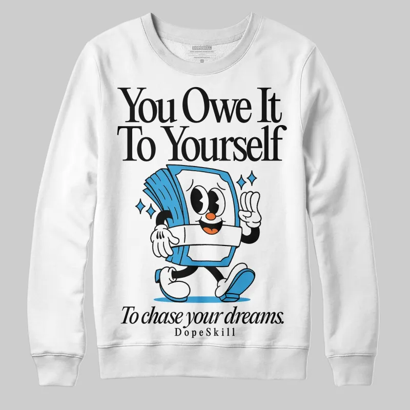 UNC Reimagined 1s DopeSkill Sweatshirt Owe It To Yourself Graphic sold by DopeSkill