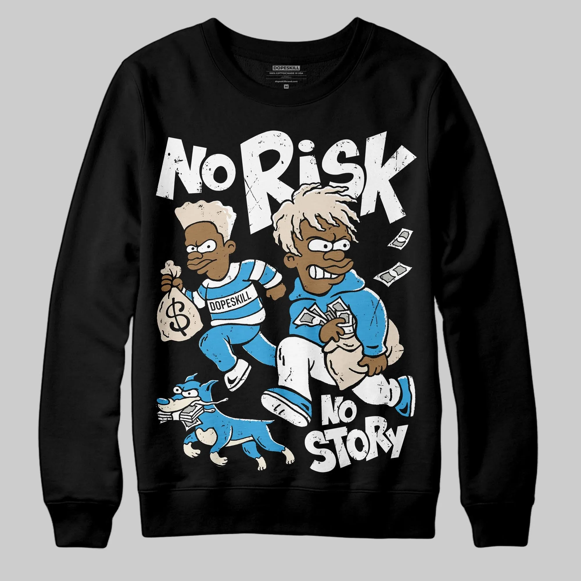 UNC Reimagined 1s DopeSkill Sweatshirt No Risk No Story Graphic sold by DopeSkill product image thumbnail 2