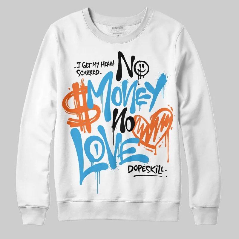 UNC Reimagined 1s DopeSkill Sweatshirt No Money No Love Typo Graphic sold by DopeSkill