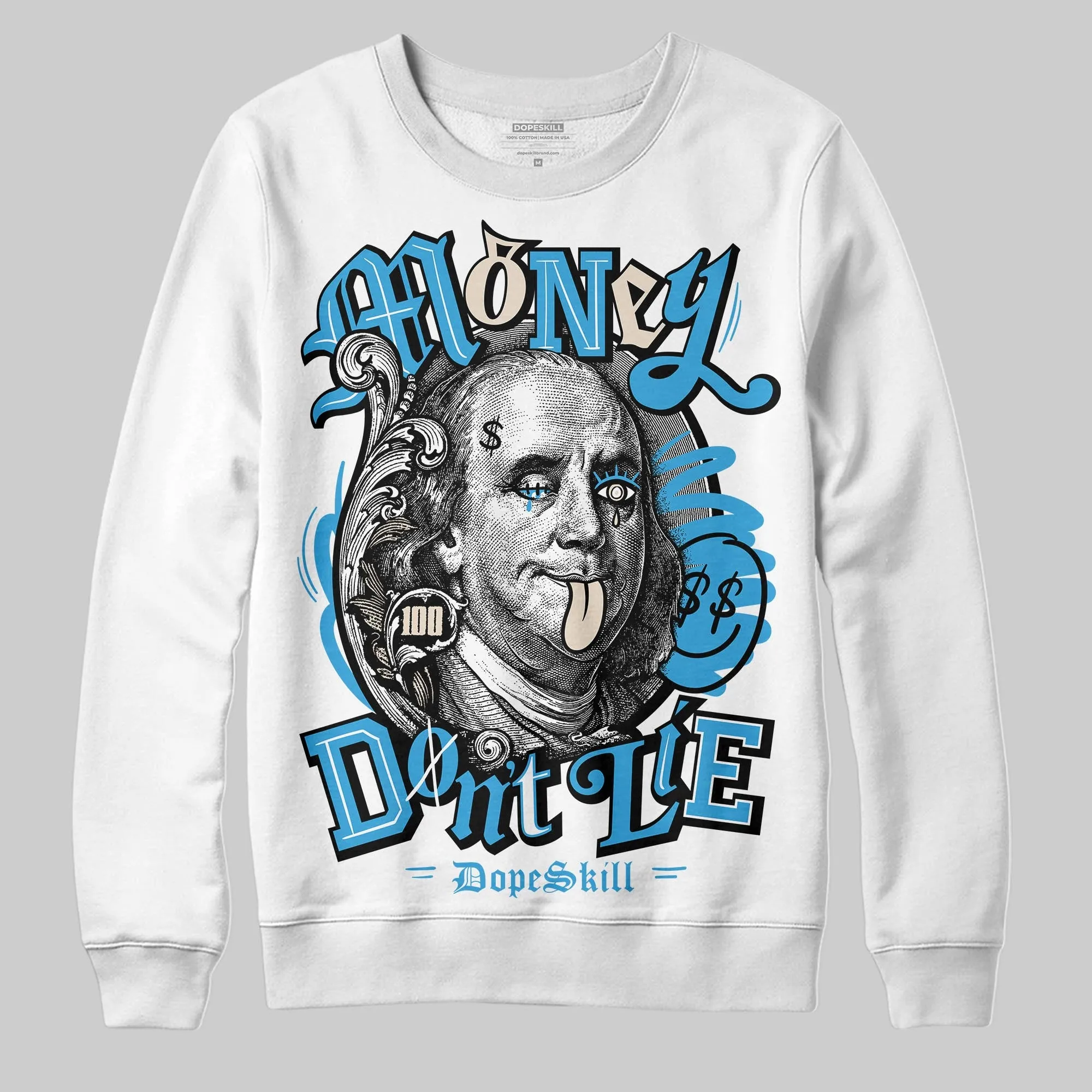 UNC Reimagined 1s DopeSkill Sweatshirt Money Don't Lie Graphic sold by DopeSkill