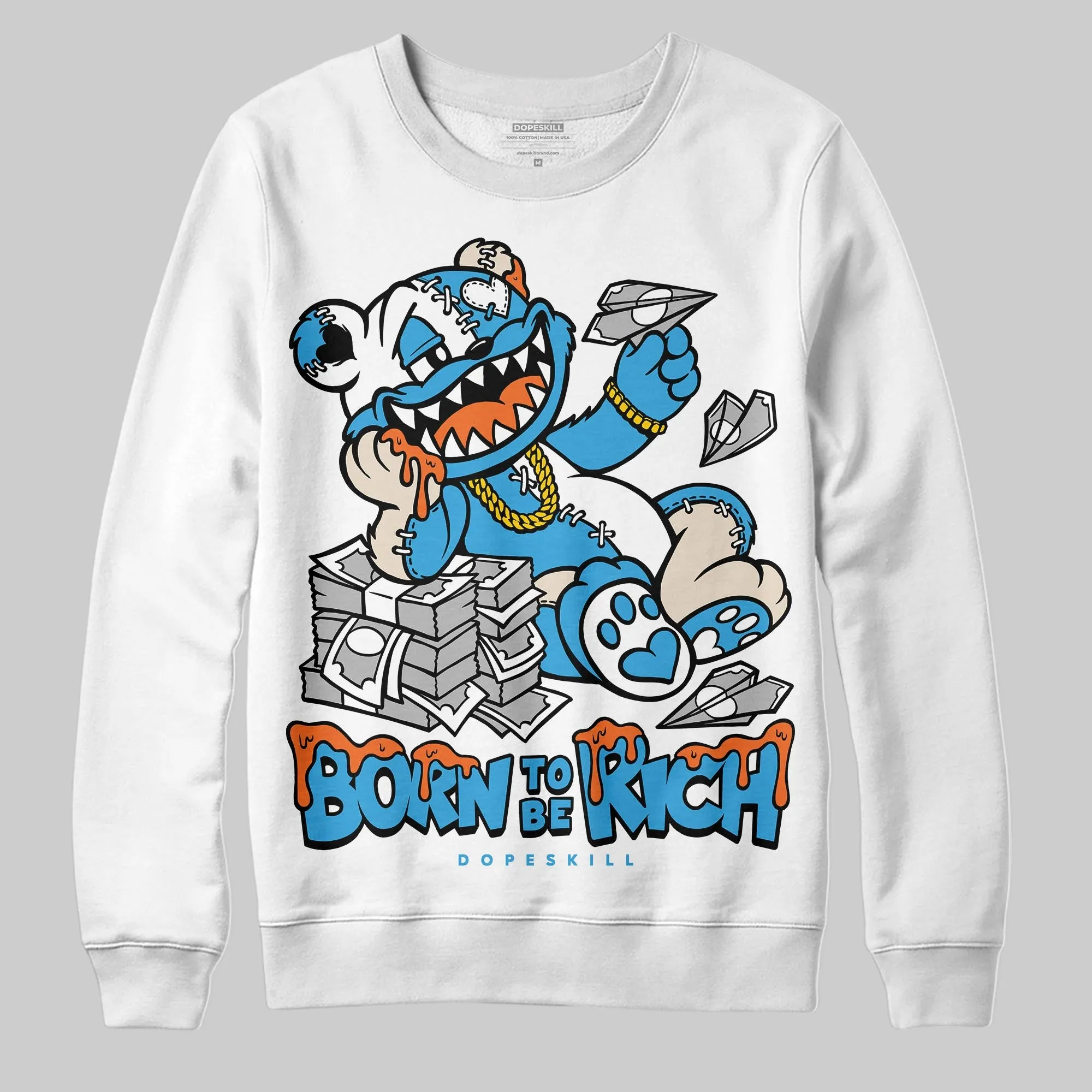UNC Reimagined 1s DopeSkill Sweatshirt Born To Be Rich Graphic sold by DopeSkill