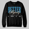 UNC Reimagined 1s DopeSkill Sweatshirt Better Myself Graphic sold by DopeSkill