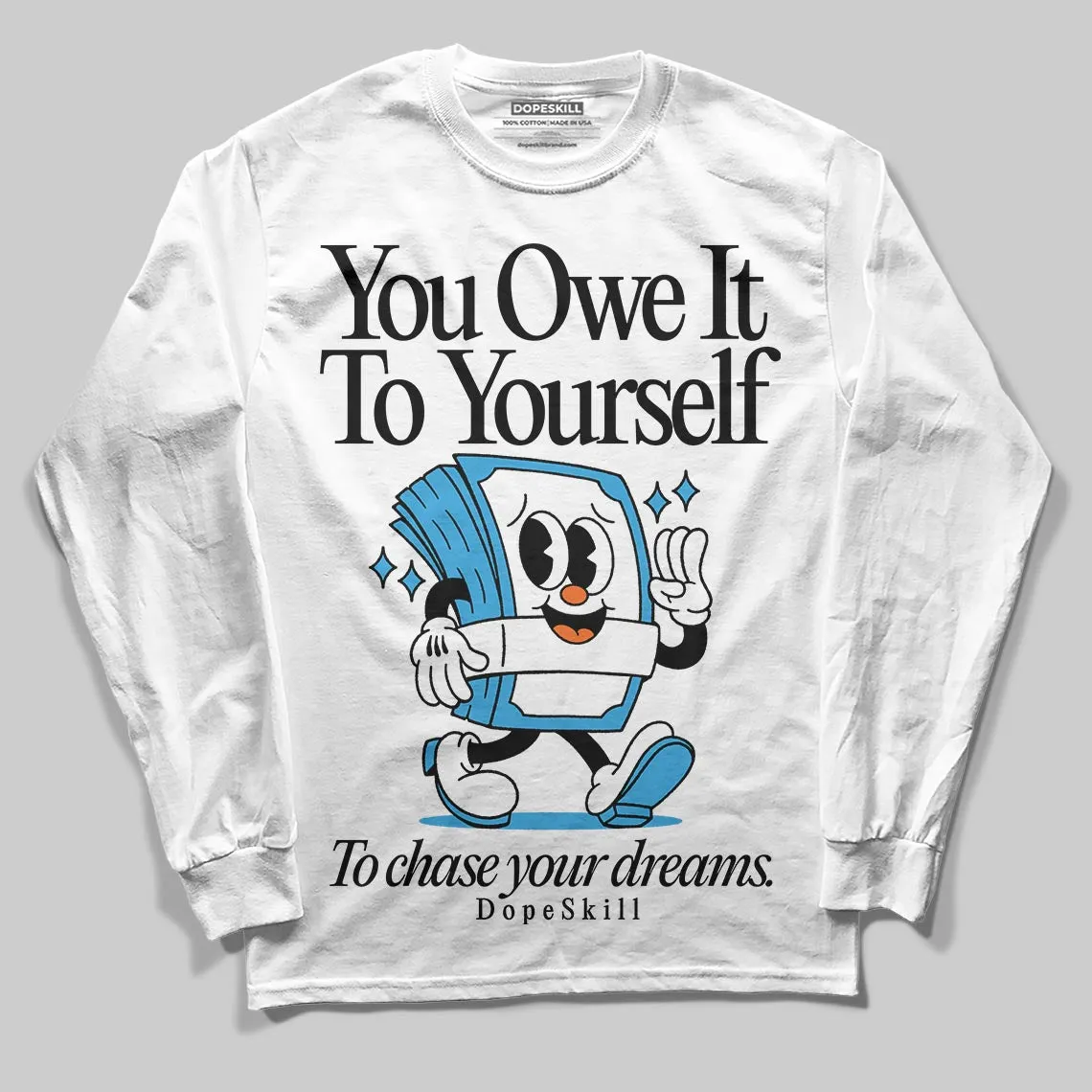 UNC Reimagined 1s DopeSkill Long Sleeve T-Shirt Owe It To Yourself Graphic sold by DopeSkill