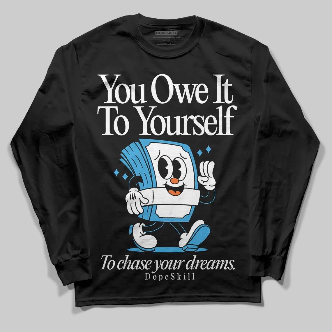 UNC Reimagined 1s DopeSkill Long Sleeve T-Shirt Owe It To Yourself Graphic sold by DopeSkill product image thumbnail 2