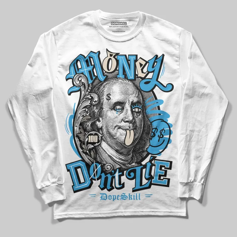 UNC Reimagined 1s DopeSkill Long Sleeve T-Shirt Money Don't Lie Graphic sold by DopeSkill