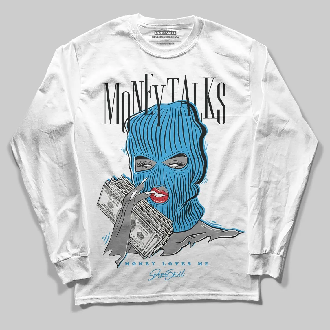 UNC Reimagined 1s DopeSkill Long Sleeve T-Shirt Money Talks Graphic sold by DopeSkill