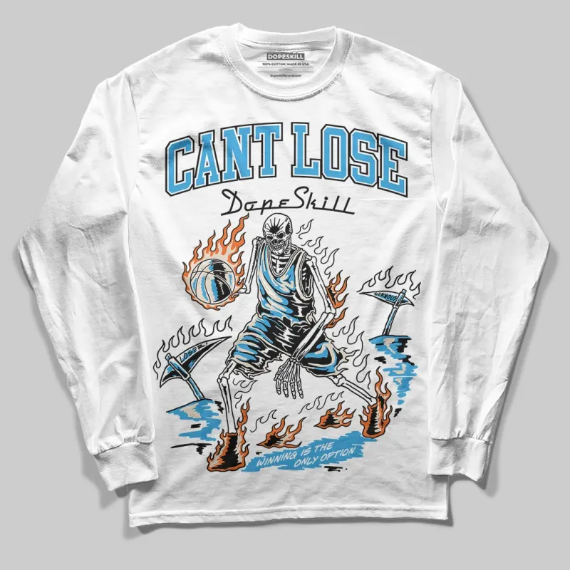 UNC Reimagined 1s DopeSkill Long Sleeve T-Shirt Cant Lose Graphic sold by DopeSkill