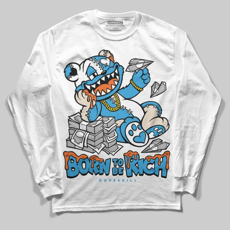 UNC Reimagined 1s DopeSkill Long Sleeve T-Shirt Born To Be Rich Graphic sold by DopeSkill