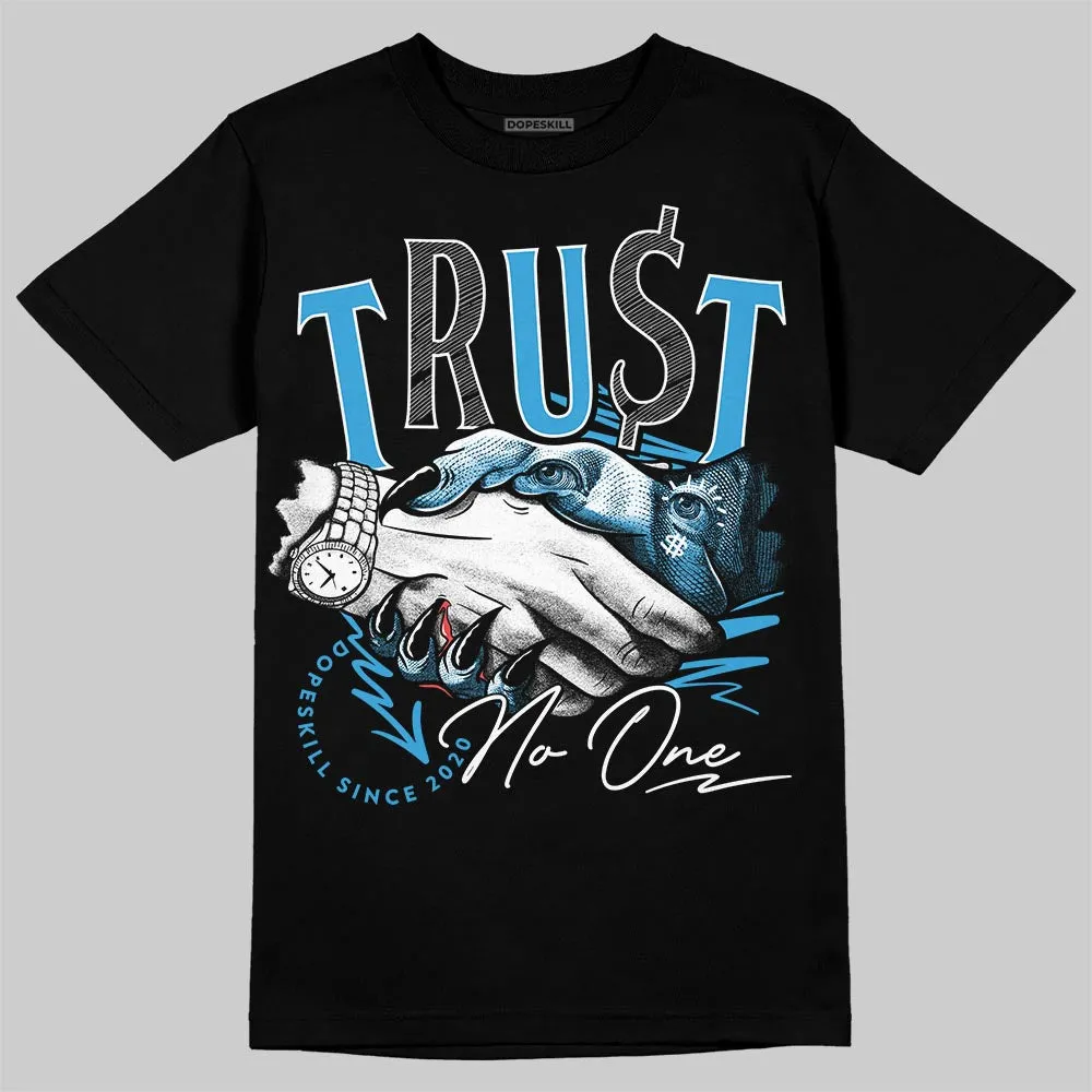 UNC Reimagined 1s DopeSkill T-Shirt Trust No One Graphic sold by DopeSkill product image thumbnail 2