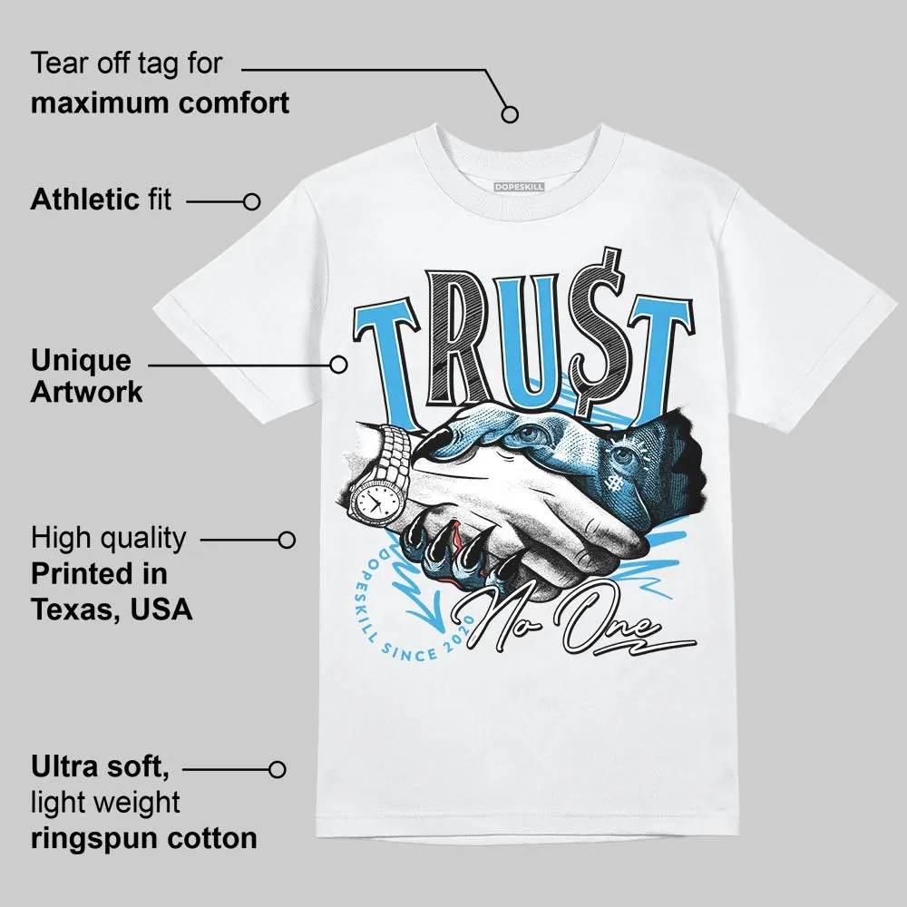 UNC Reimagined 1s DopeSkill T-Shirt Trust No One Graphic sold by DopeSkill product image thumbnail 3