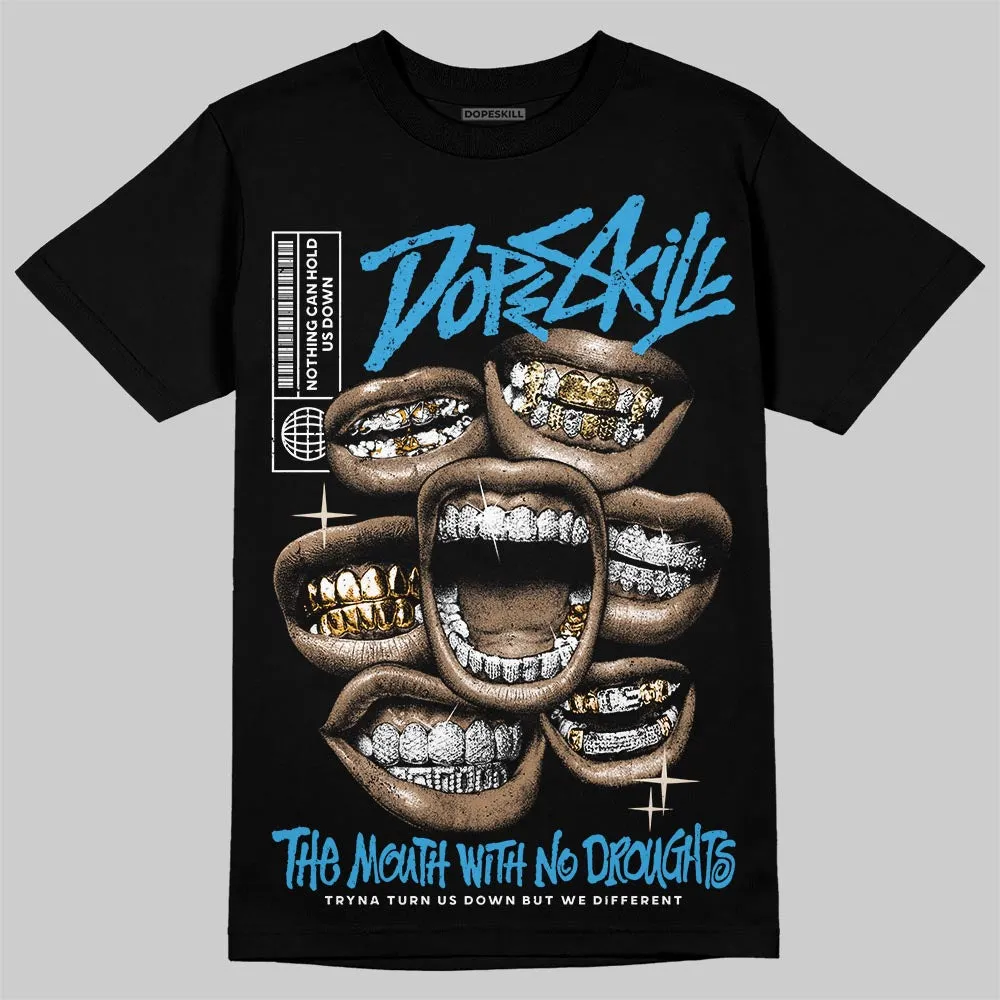 UNC Reimagined 1s DopeSkill T-Shirt The Mouth With No Droughts Graphic sold by DopeSkill product image thumbnail 2