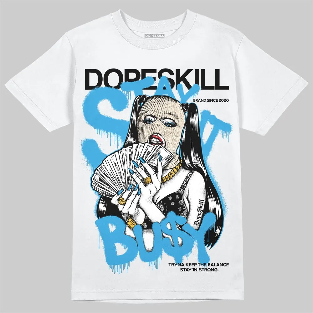 UNC Reimagined 1s DopeSkill T-Shirt Stay It Busy Graphic sold by DopeSkill