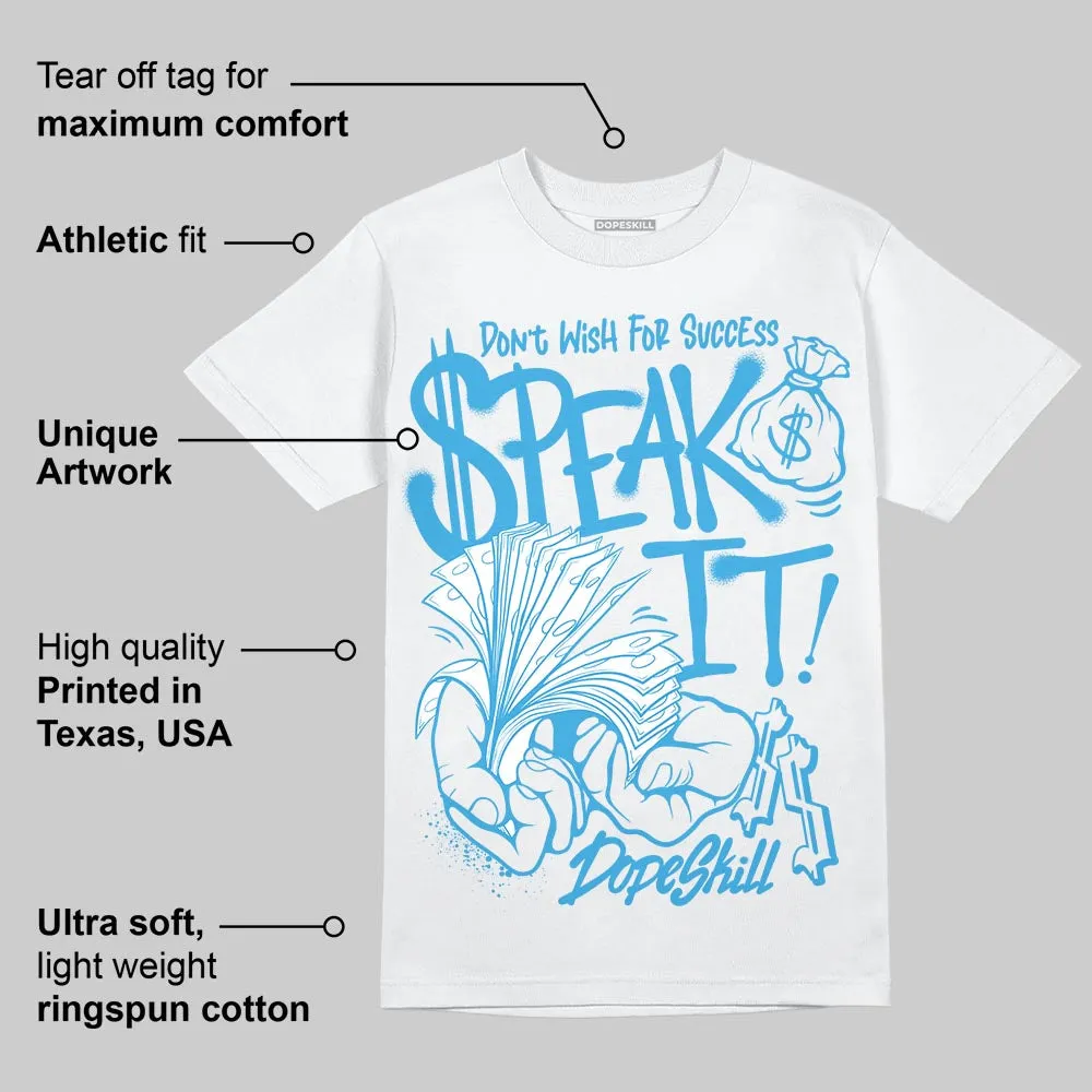 UNC Reimagined 1s DopeSkill T-Shirt Speak It Graphic sold by DopeSkill product image thumbnail 3