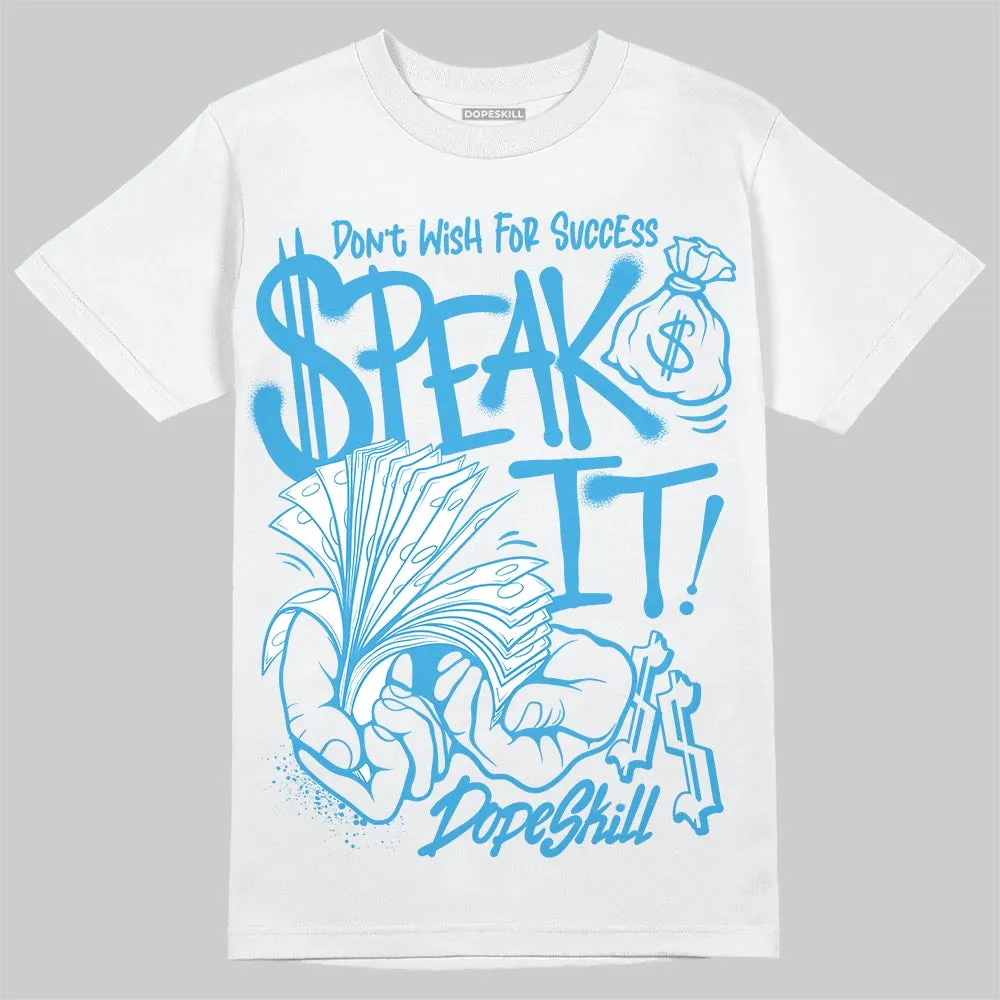 UNC Reimagined 1s DopeSkill T-Shirt Speak It Graphic sold by DopeSkill