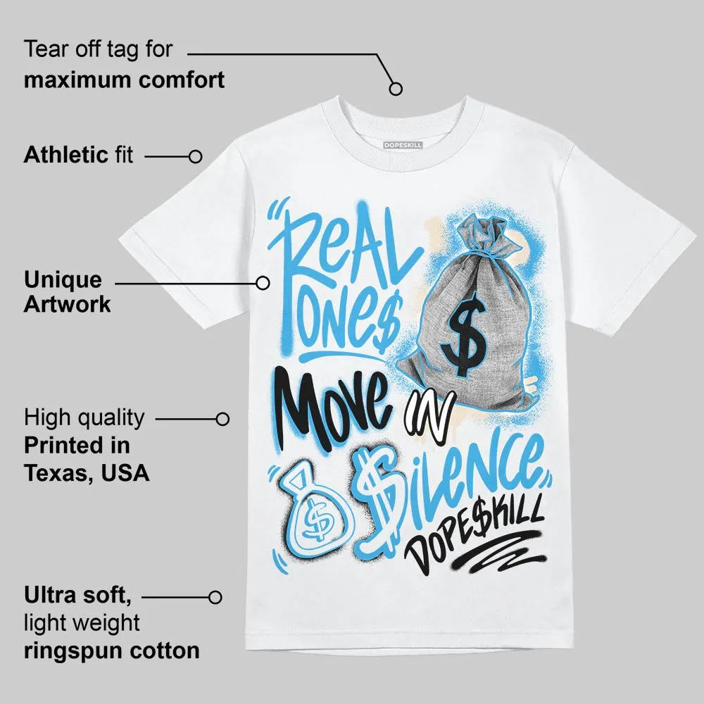 UNC Reimagined 1s DopeSkill T-Shirt Real Ones Move In Silence Graphic sold by DopeSkill product image thumbnail 3