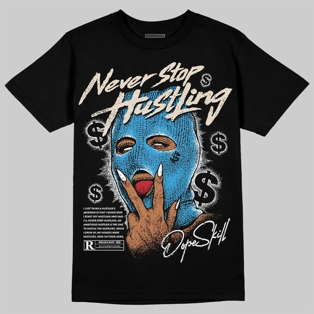 UNC Reimagined 1s DopeSkill T-Shirt Never Stop Hustling Graphic sold by DopeSkill product image thumbnail 2
