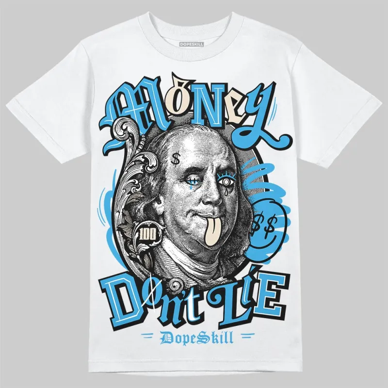 UNC Reimagined 1s DopeSkill T-Shirt Money Don't Lie Graphic sold by DopeSkill