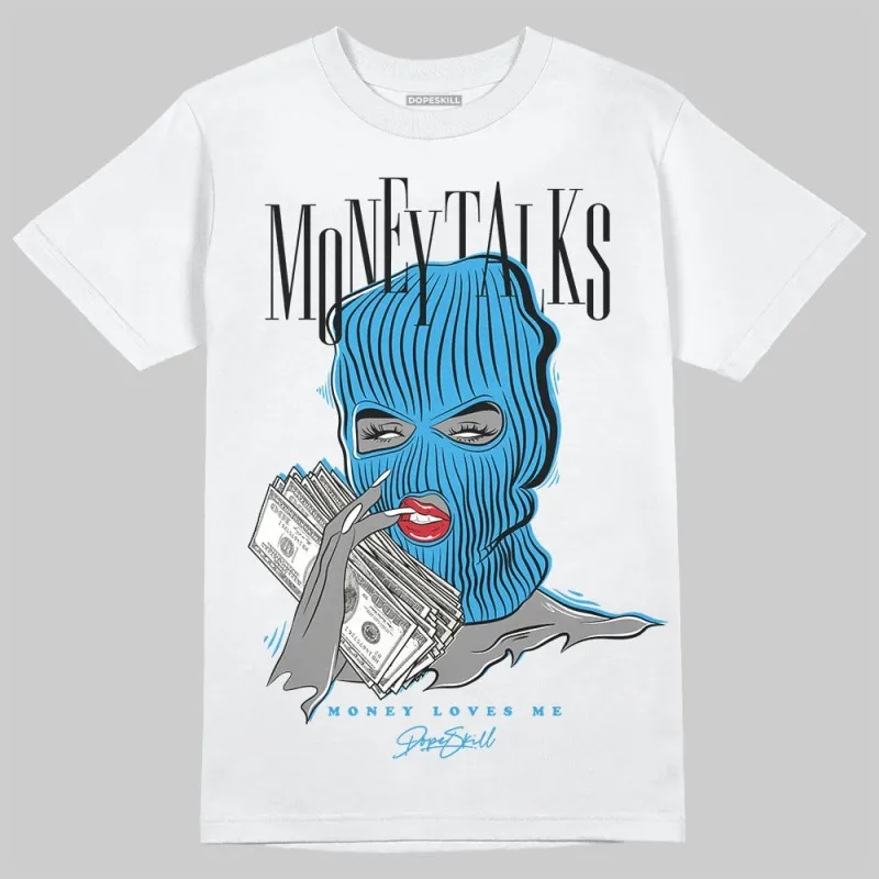 UNC Reimagined 1s DopeSkill T-Shirt Money Talks Graphic sold by DopeSkill