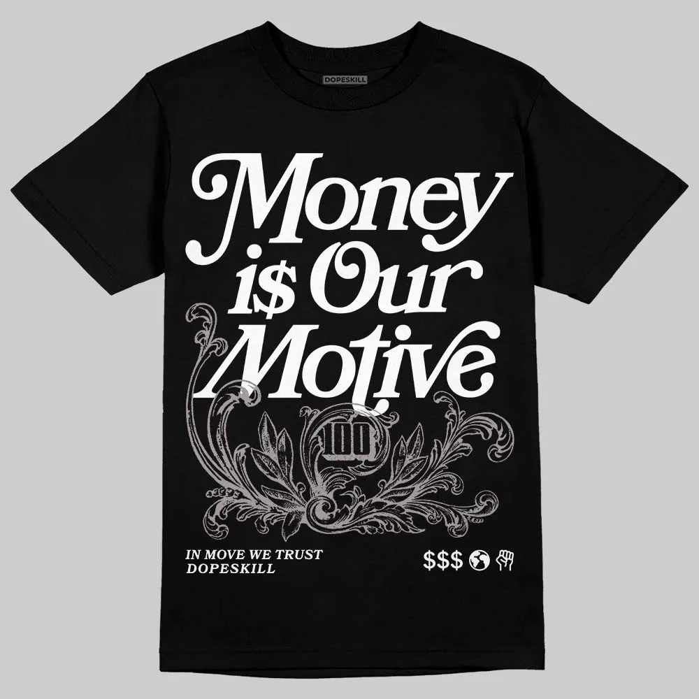 A Ma Maniere x Air 5s DopeSkill T-Shirt Money Is Our Motive Typo Graphic sold by DopeSkill product image thumbnail 2