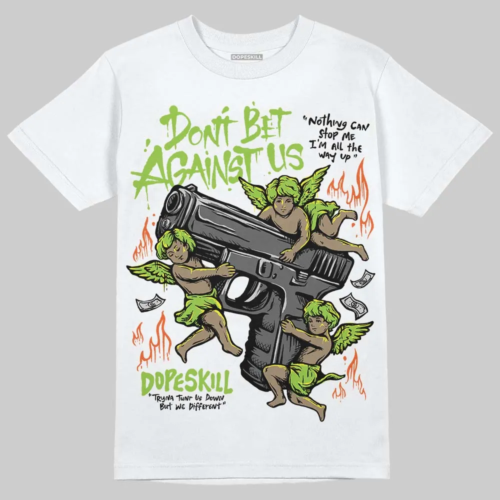 Neon Green Collection DopeSkill T-Shirt Don't Bet Against Us Graphic sold by DopeSkill product image thumbnail 2