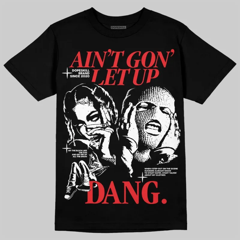 Dunk Panda White Black DopeSkill T-Shirt Ain't Gon' Let Up Graphic sold by DopeSkill