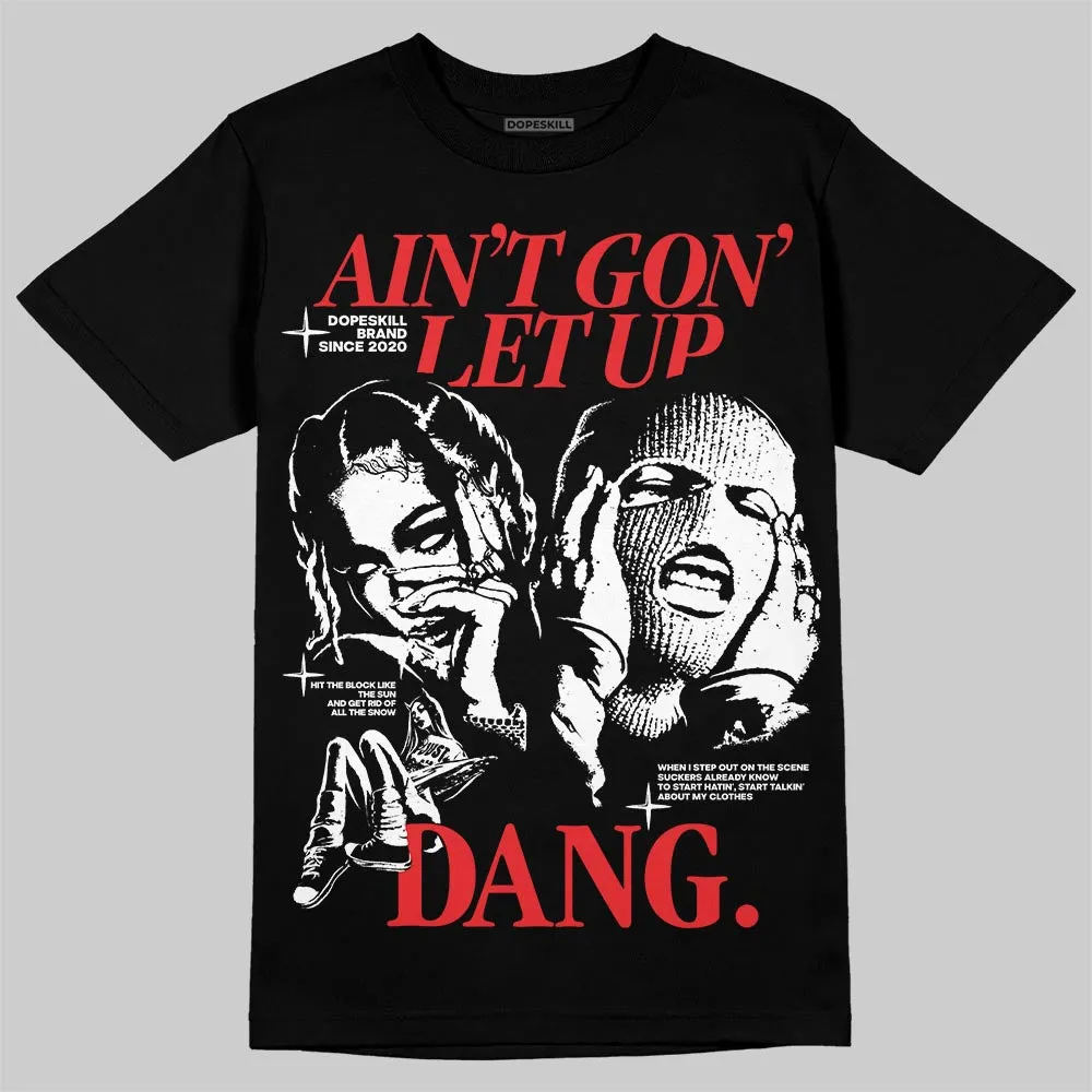 Dunk Panda White Black DopeSkill T-Shirt Ain't Gon' Let Up Graphic sold by DopeSkill