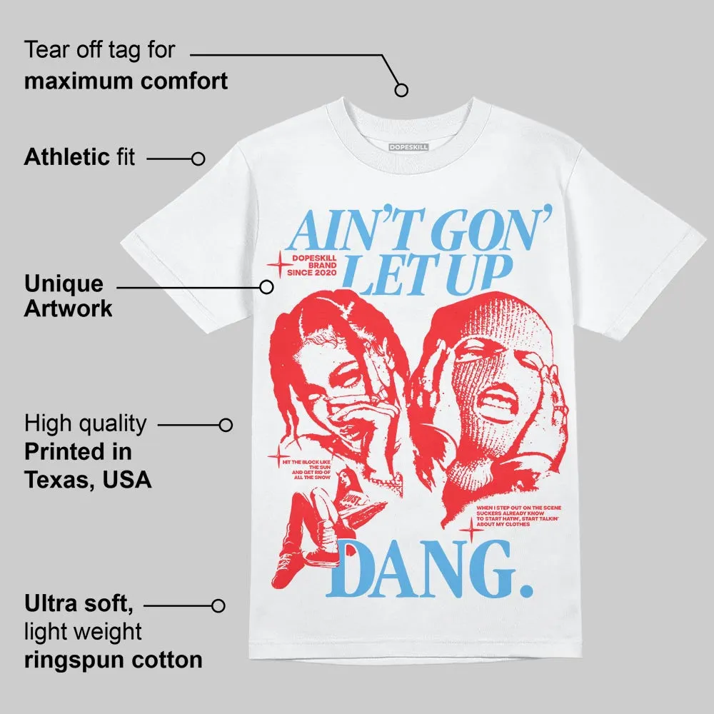 Cherry 11s DopeSkill T-Shirt Ain't Gon' Let Up Graphic sold by DopeSkill product image thumbnail 4