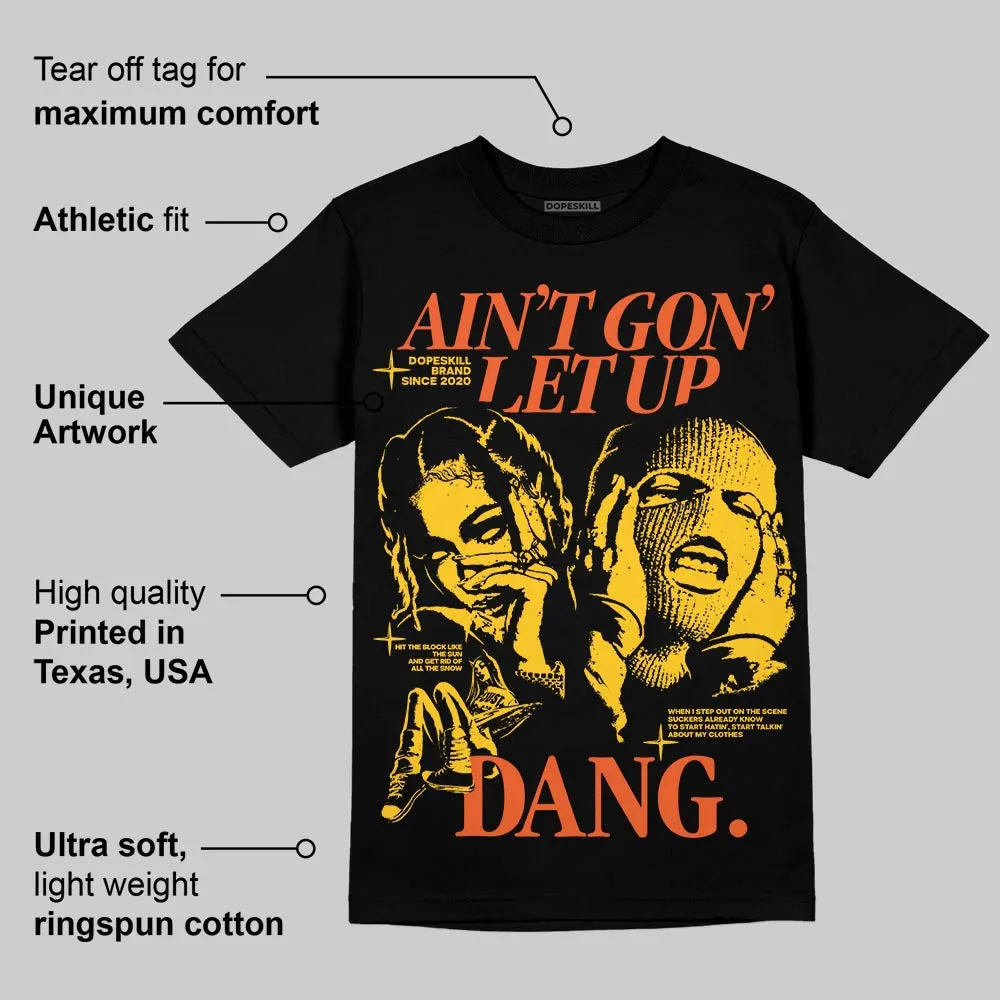 Yellow Collection DopeSkill T-Shirt Ain't Gon' Let Up Graphic sold by DopeSkill product image thumbnail 3