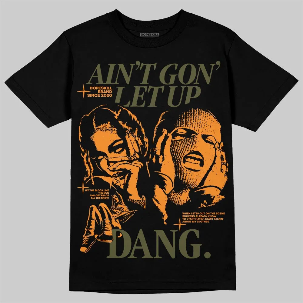Olive Collection DopeSkill T-Shirt Ain't Gon' Let Up Graphic sold by DopeSkill product image thumbnail 2