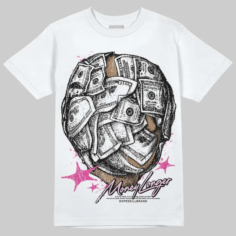 Triple Pink Dunk DopeSkill T-Shirt Money Longer Graphic sold by DopeSkill